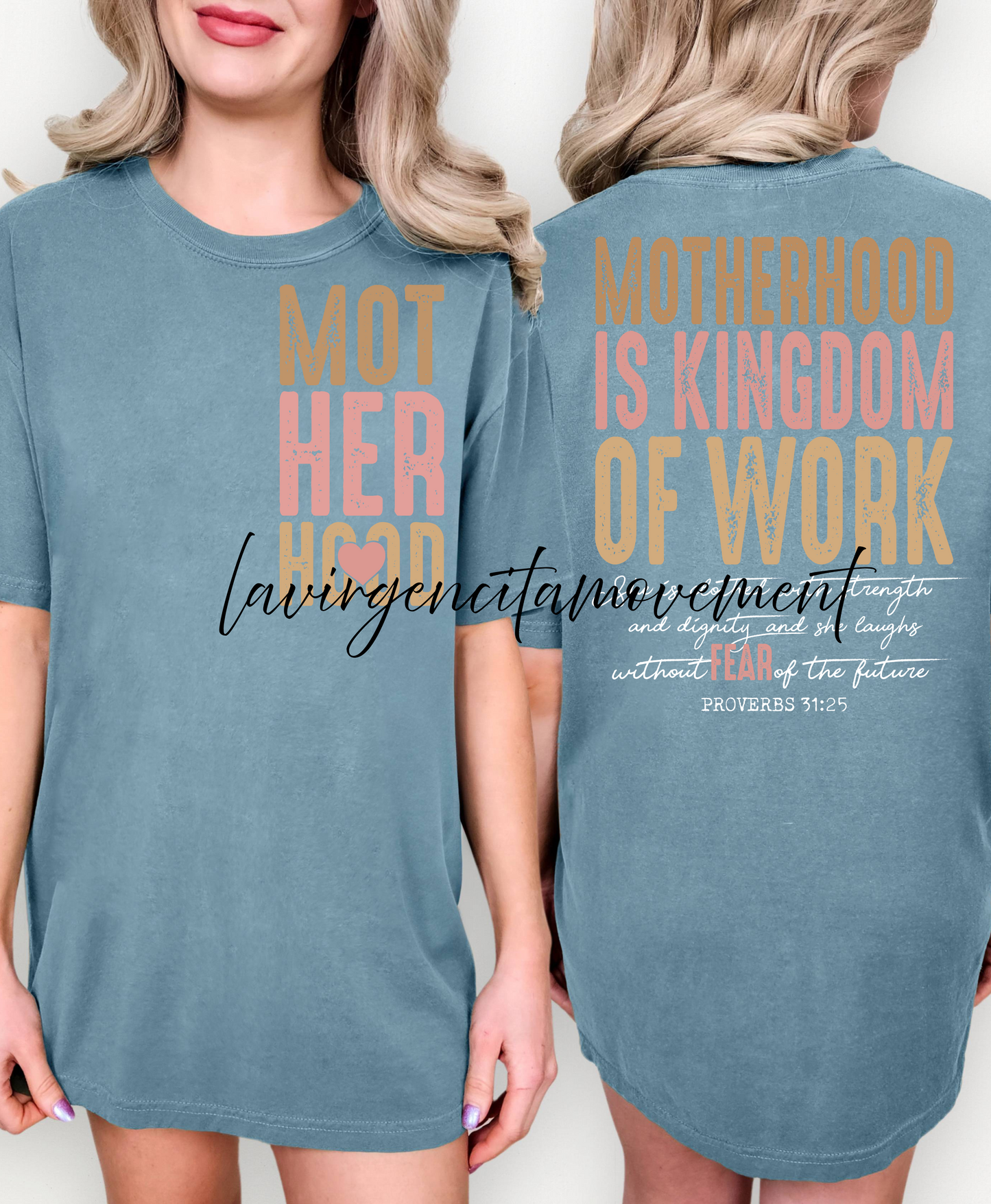 Motherhood is a Kingdom of Work — Comfort Colors® 1717 Tee (Sage, Sandstone, Topaz Blue)